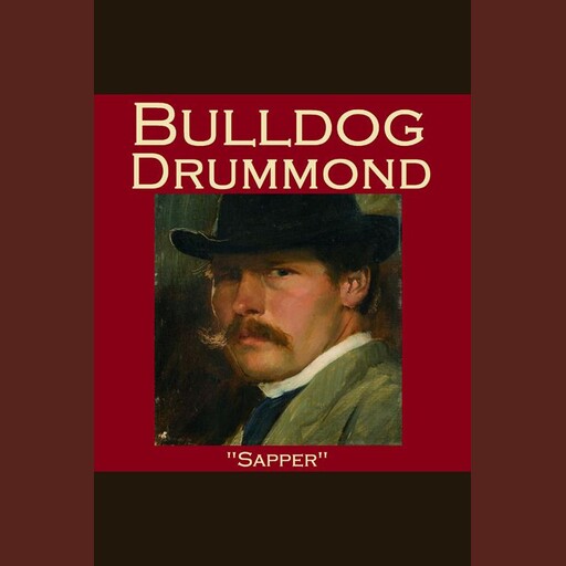 Bulldog Drummond, Sapper
