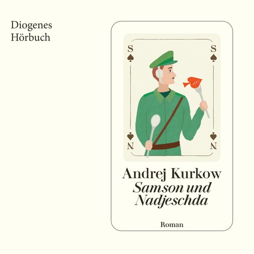 Samson und Nadjeschda (Ungekürzt), Andrej Kurkow