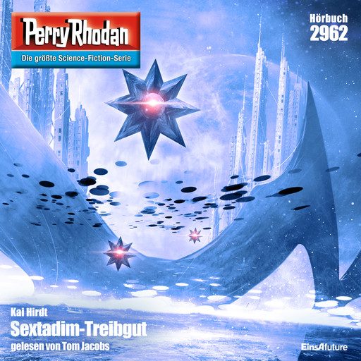 Perry Rhodan 2962: Sextadim-Treibgut, Kai Hirdt