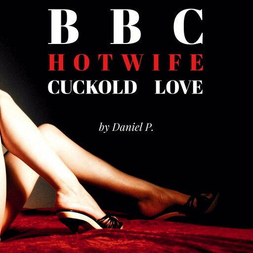 BBC Hotwife, Daniel P