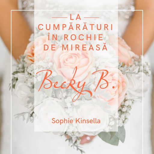 La cumpărături în rochie de mireasă, Sophie Kinsella