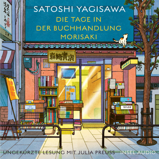 Die Tage in der Buchhandlung Morisaki (Ungekürzt), Satoshi Yagisawa