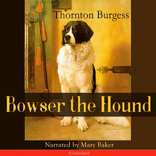 Bowser the Hound, Thornton Burgess