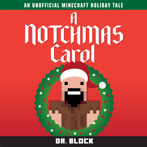 A Notchmas Carol, Block