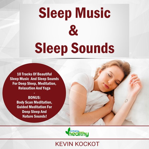 Sleep Music & Sleep Sounds, simply healthy