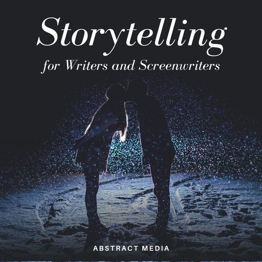 Storytelling for Writers and Screenwriters, Abstract Media