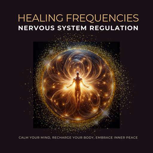 Healing Frequencies | Nervous System Regulation, Vibrational Therapy