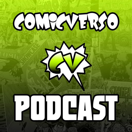 Comicverso 236: NFTs, Scumbag y WE ONLY FIND THEM WHEN THEY'RE DEAD, Comicverso