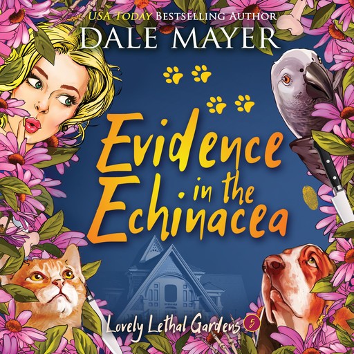 Evidence in the Echinacea, Dale Mayer
