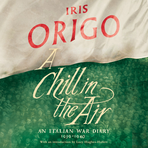 A Chill in the Air, Iris Origo