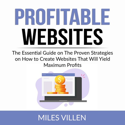 Profitable Websites, Miles Villen
