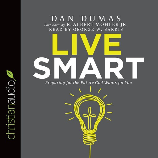 Live Smart, Dan Dumas