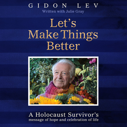 Let's Make Things Better, Julie Gray, Gidon Lev