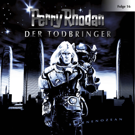 Perry Rhodan, Folge 16: Der Todbringer, Perry Rhodan