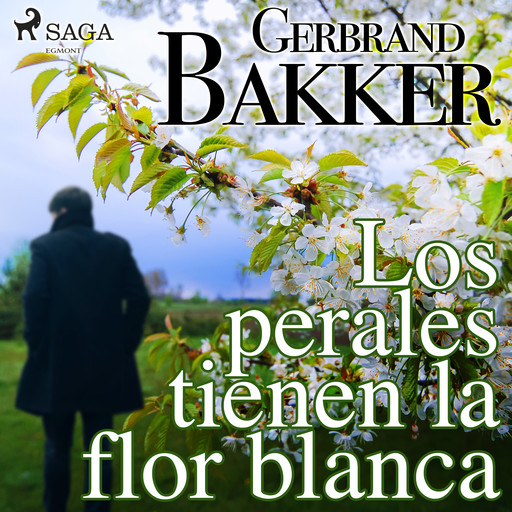 Los perales tienen la flor blanca, Gerbrand Bakker