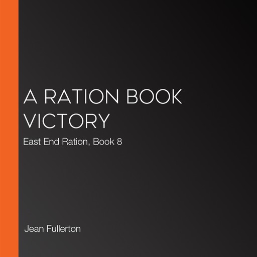 A Ration Book Victory, Jean Fullerton