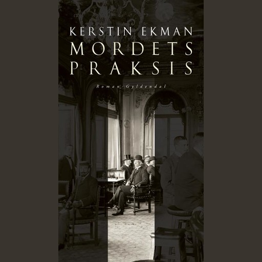 Mordets praksis, Kerstin Ekman