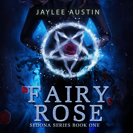 Fairy Rose, Jaylee Austin