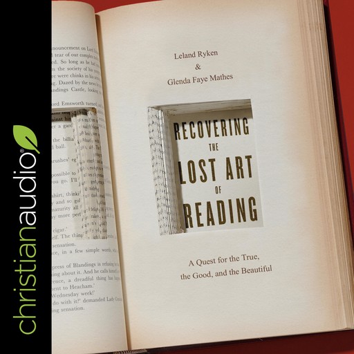 Recovering the Lost Art of Reading, Leland Ryken, Glenda Mathes