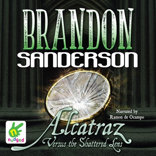 Alcatraz Versus the Shattered Lens, Brandon Sanderson