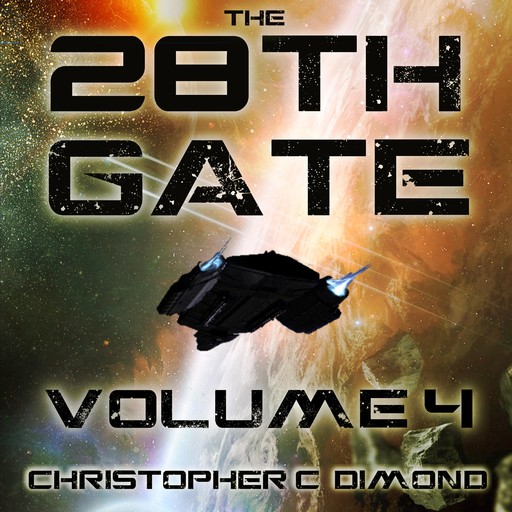 The 28th Gate: Volume 4, Christopher C. Dimond