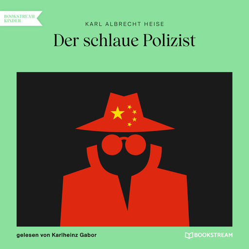 Der schlaue Polizist (Ungekürzt), Karl Albrecht Heise