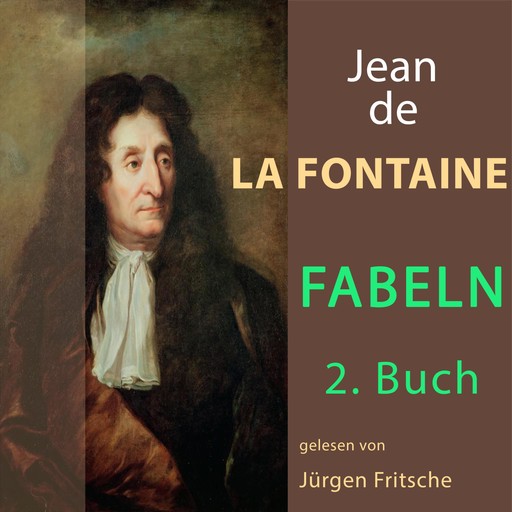 Fabeln von Jean de La Fontaine: 2. Buch, Jean de La Fontaine
