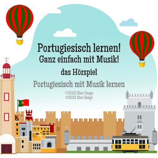 Portugiesisch lernen! Ganz einfach mit Musik! das Hörspiel, Rico Saage