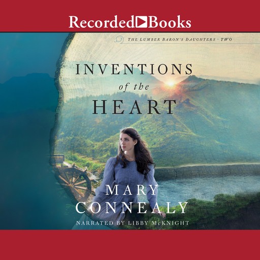 Inventions of the Heart, Mary Connealy