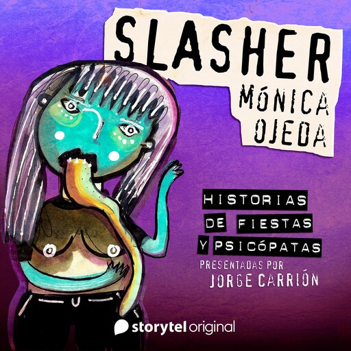 "Slasher" de Mónica Ojeda, Ismael Martínez Biurrun, Alberto Chimal, Daniela Tarazona, Mónica Ojeda, Rodrigo Blanco Calderón, Bernardo Esquinca, Ana Llurba, Matías Candeira, Several authors