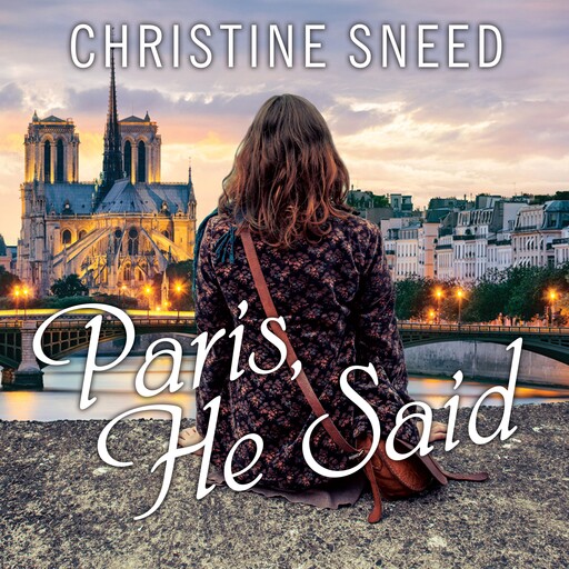 Paris, He Said, Christine Sneed
