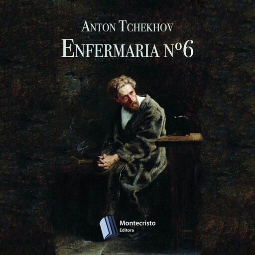 Enfermaria nº6, Anton Tchekhov, Alexandre Pires Vieira