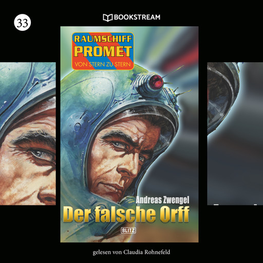 Der falsche Orff - Raumschiff Promet - Von Stern zu Stern, Folge 33 (Ungekürzt), Andreas Zwengel