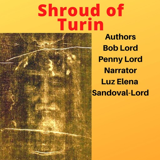 Shroud of Turin, Bob Lord, Penny Lord