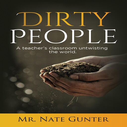 Dirty People, Nate Books, Nate Gunter
