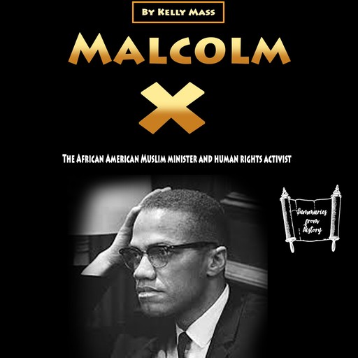 Malcolm X, Kelly Mass