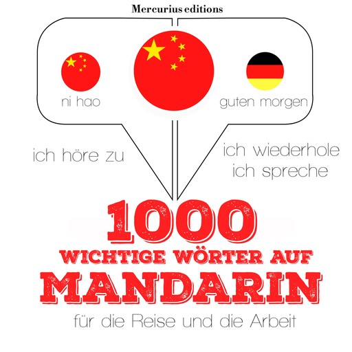 1000 wichtige Wörter auf Mandarin für die Reise und die Arbeit, JM Gardner