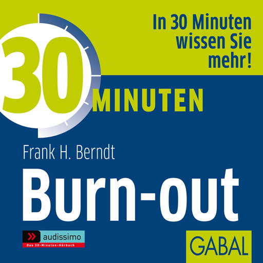 30 Minuten Burn-out, Frank H. Berndt