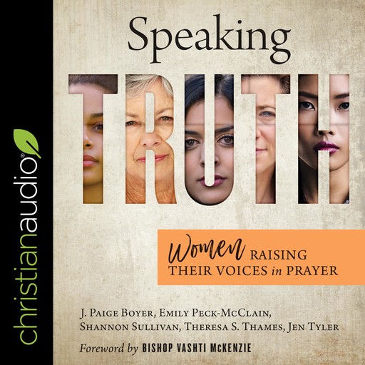 Speaking Truth, Shannon Sullivan, J. Paige Boyer, Jen Tyler, Emily Peck-McClain, Theresa Thames