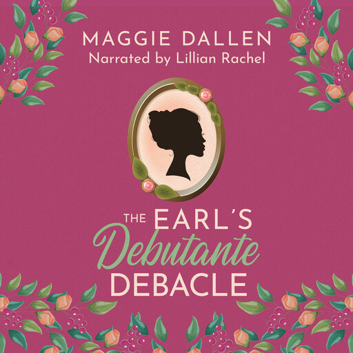 The Earl's Debutante Debacle, Maggie Dallen