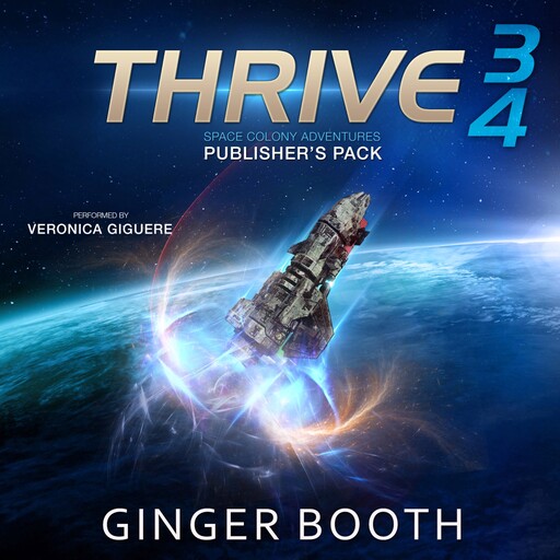 Thrive Space Colony Adventures: Publisher's Pack Books 3-4, Ginger Booth
