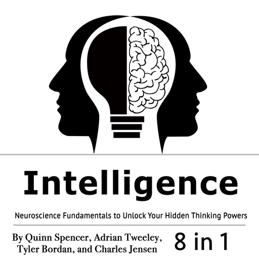 Intelligence, Spencer Quinn, Adrian Tweeley, Tyler Bordan, Charles Jensen