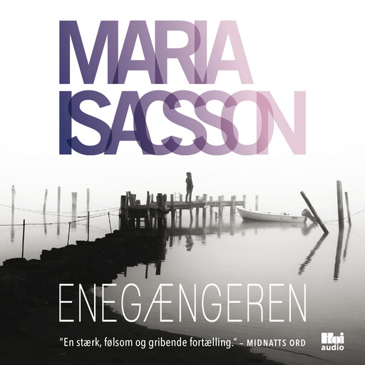 Enegængeren, Maria Isaksson