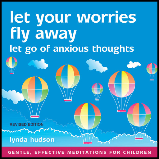 Let Your Worries Fly Away - Revised Edition, Lynda Hudson