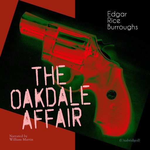 The Oakdale Affair, Edgar Rice Burroughs