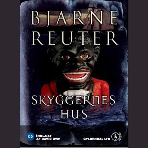 Skyggernes hus, Bjarne Reuter