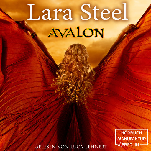 Avalon (ungekürzt), Lara Steel