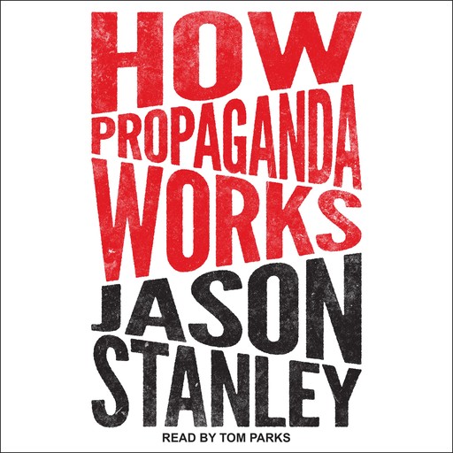 How Propaganda Works, Jason Stanley