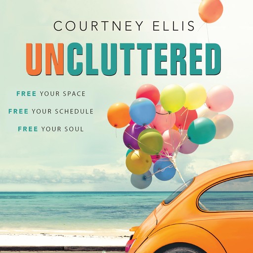 Uncluttered, Courtney Ellis