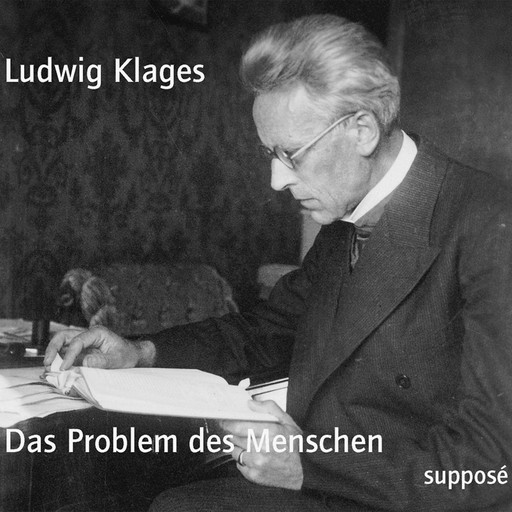Das Problem des Menschen, Ludwig Klages